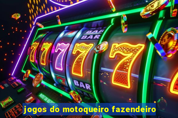 jogos do motoqueiro fazendeiro